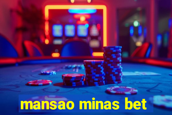 mansao minas bet