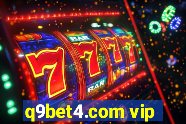 q9bet4.com vip