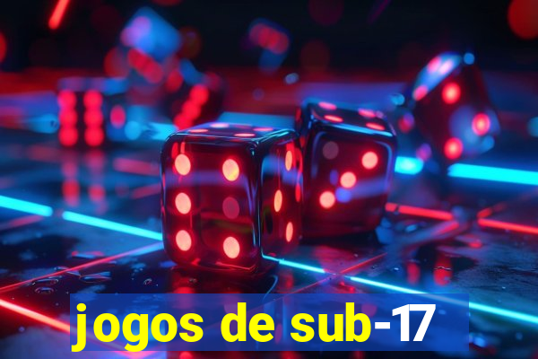 jogos de sub-17