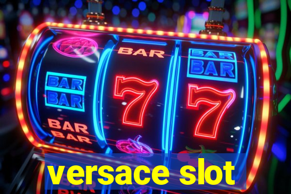 versace slot