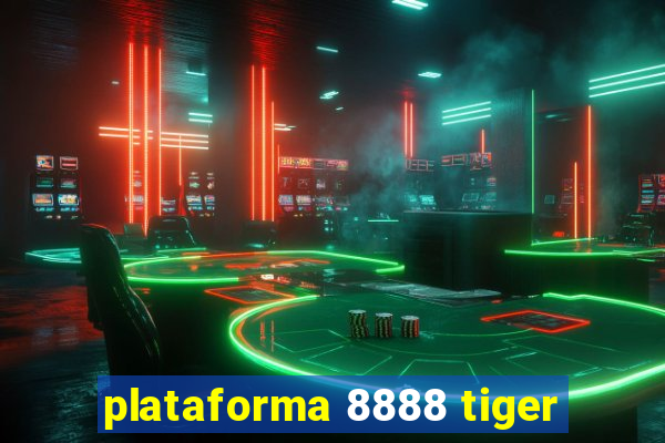 plataforma 8888 tiger