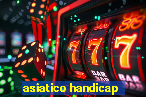 asiatico handicap