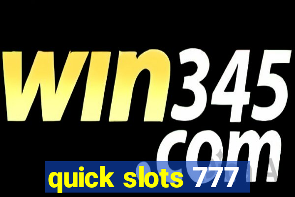 quick slots 777