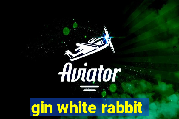 gin white rabbit