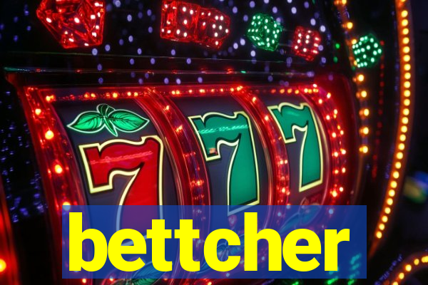 bettcher