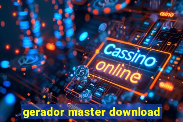 gerador master download