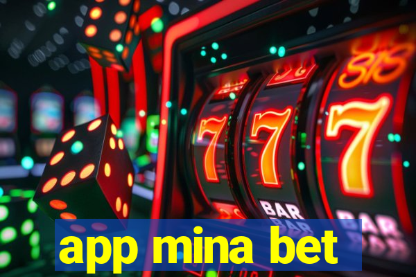 app mina bet