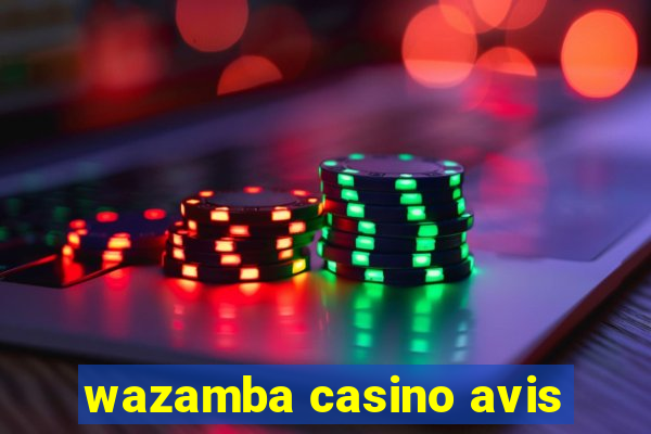 wazamba casino avis