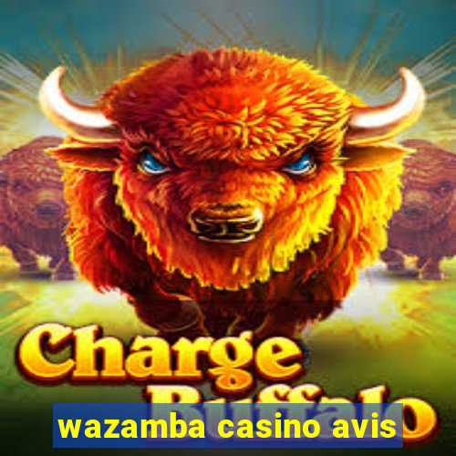 wazamba casino avis