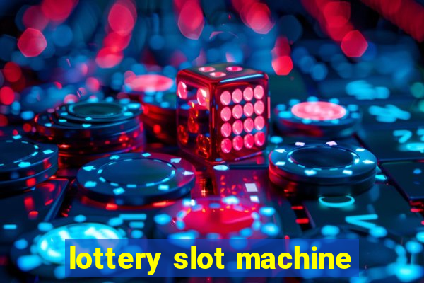 lottery slot machine