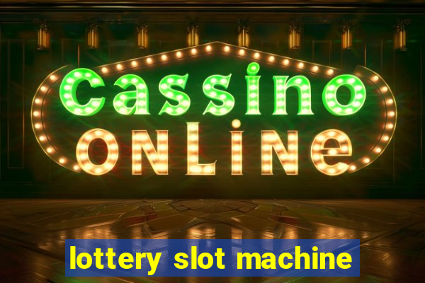 lottery slot machine