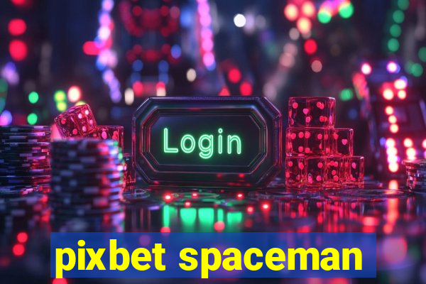 pixbet spaceman