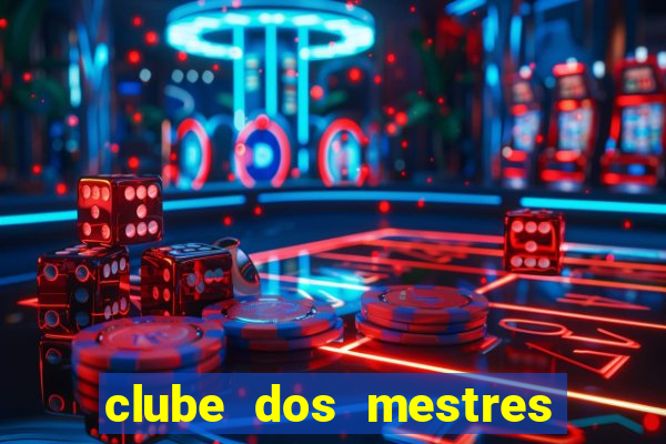 clube dos mestres do jogos