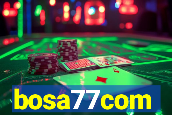 bosa77com