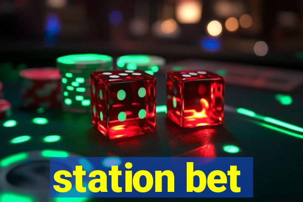 station bet