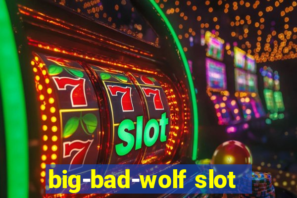 big-bad-wolf slot