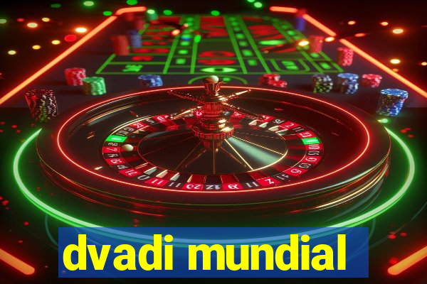 dvadi mundial