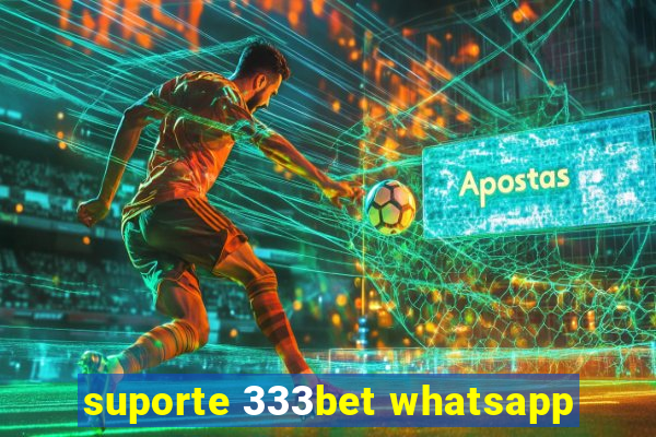 suporte 333bet whatsapp