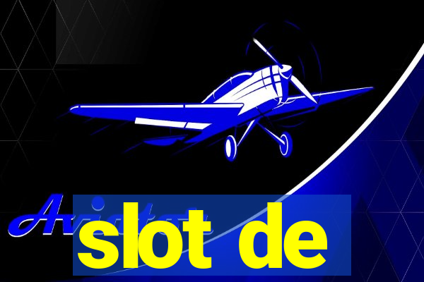 slot de