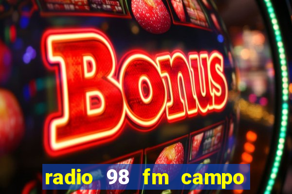 radio 98 fm campo formoso bahia