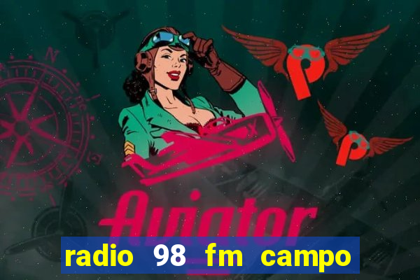 radio 98 fm campo formoso bahia