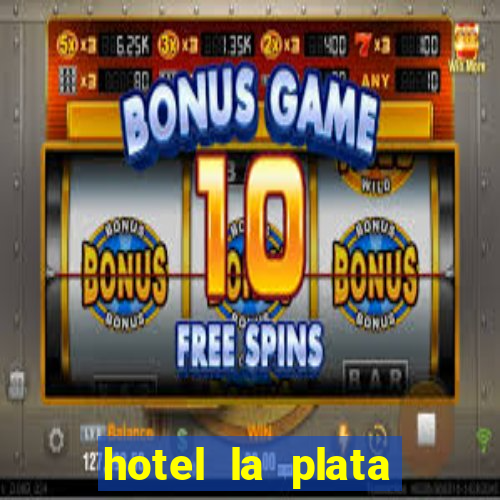 hotel la plata buenos aires