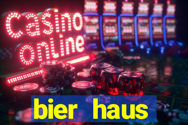 bier haus oktoberfest slot