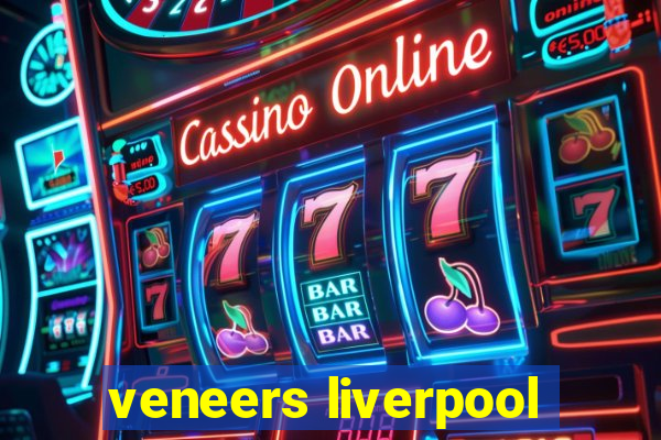 veneers liverpool