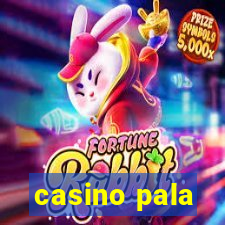 casino pala