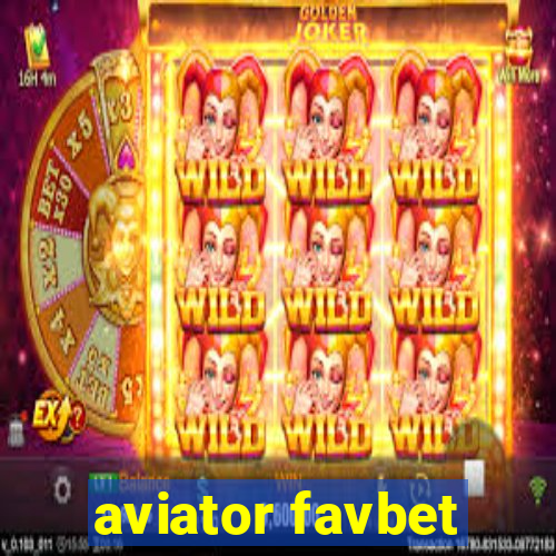 aviator favbet