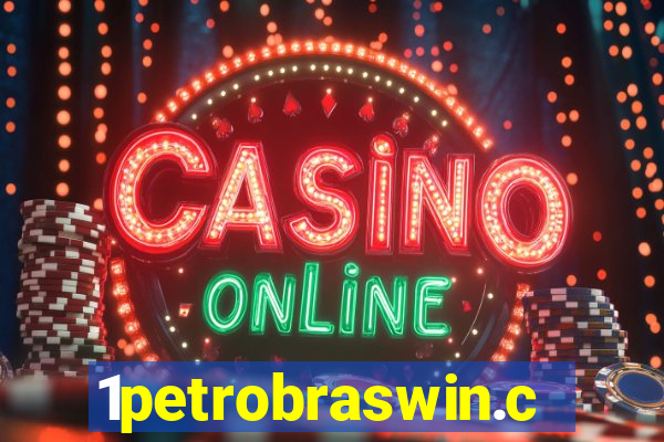 1petrobraswin.com