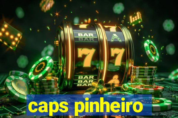 caps pinheiro