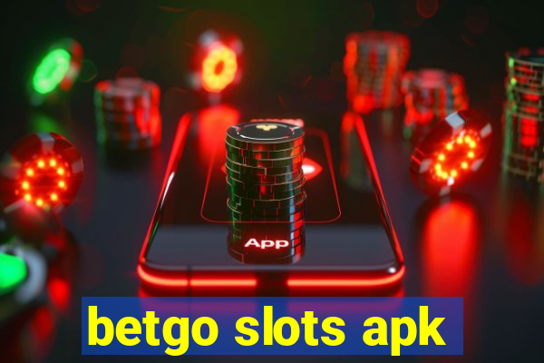 betgo slots apk