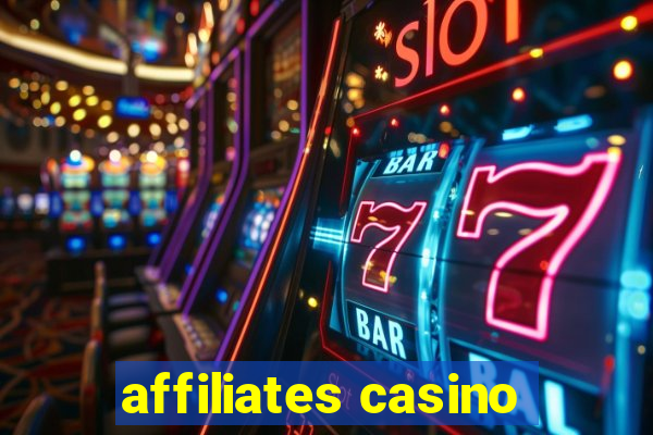 affiliates casino