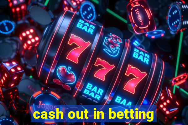 cash out in betting