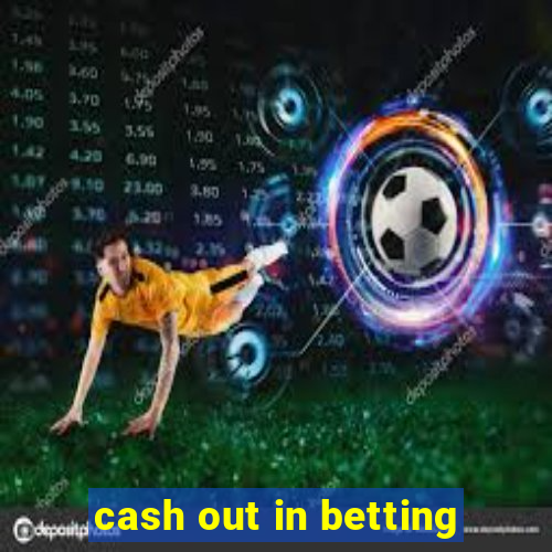 cash out in betting