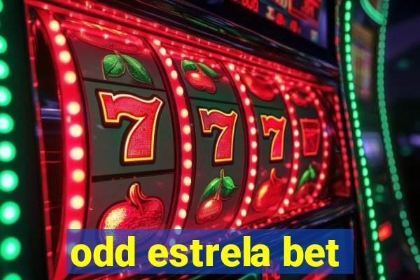 odd estrela bet