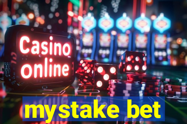 mystake bet