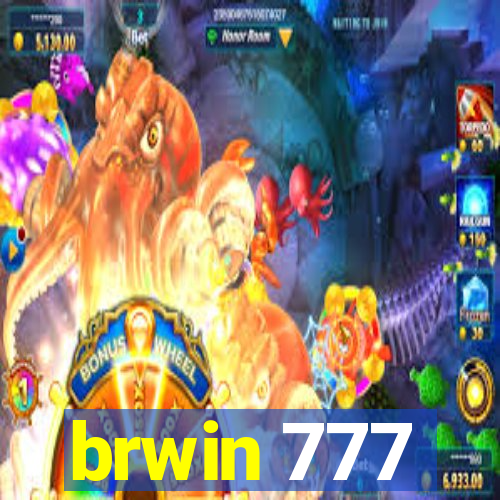 brwin 777