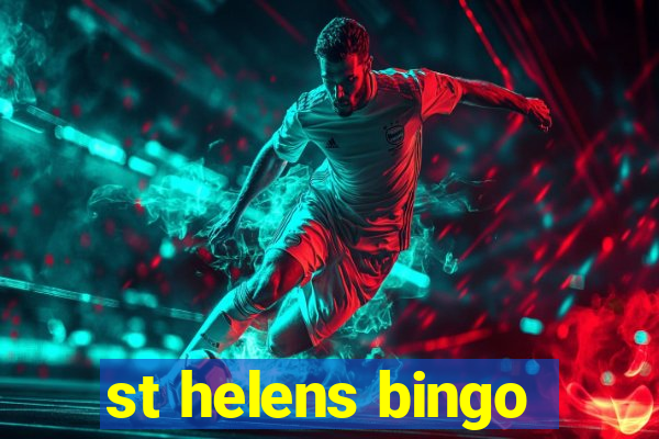 st helens bingo