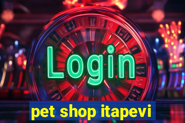 pet shop itapevi