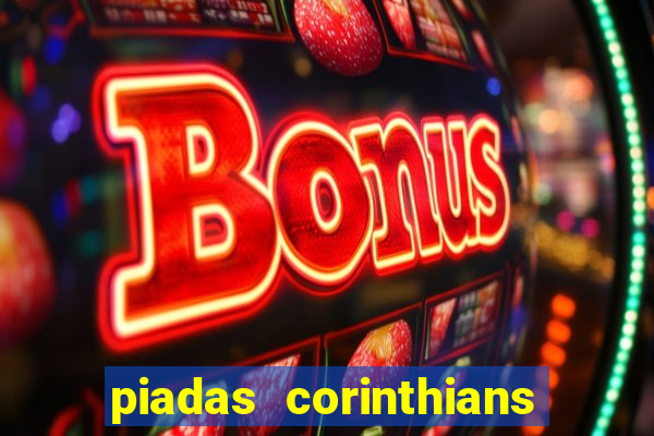 piadas corinthians x palmeiras