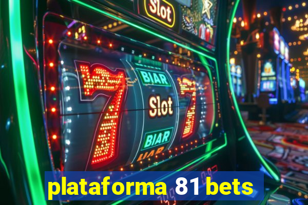 plataforma 81 bets