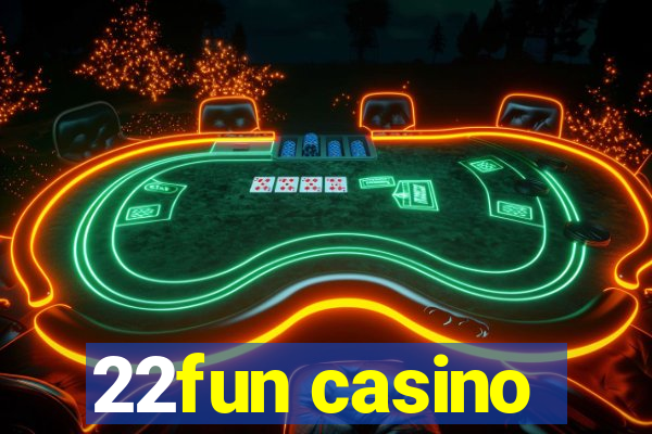 22fun casino