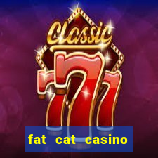 fat cat casino slots game