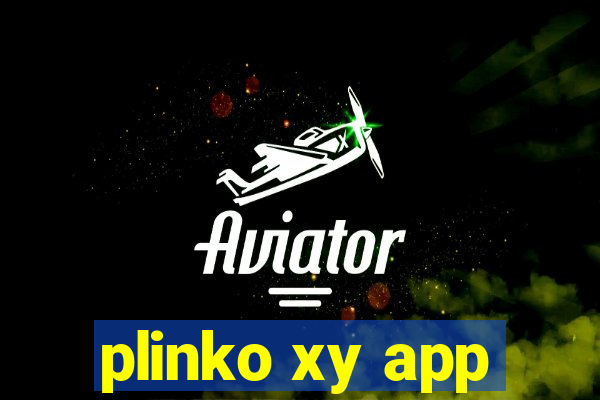 plinko xy app