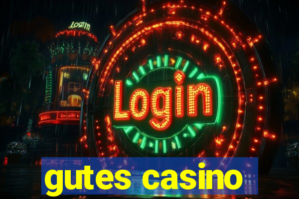 gutes casino