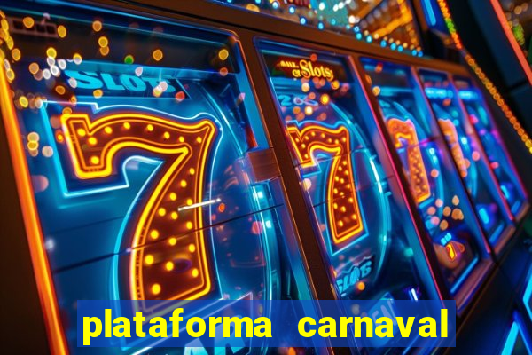 plataforma carnaval de ouro