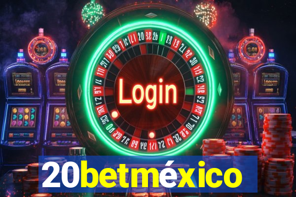 20betméxico