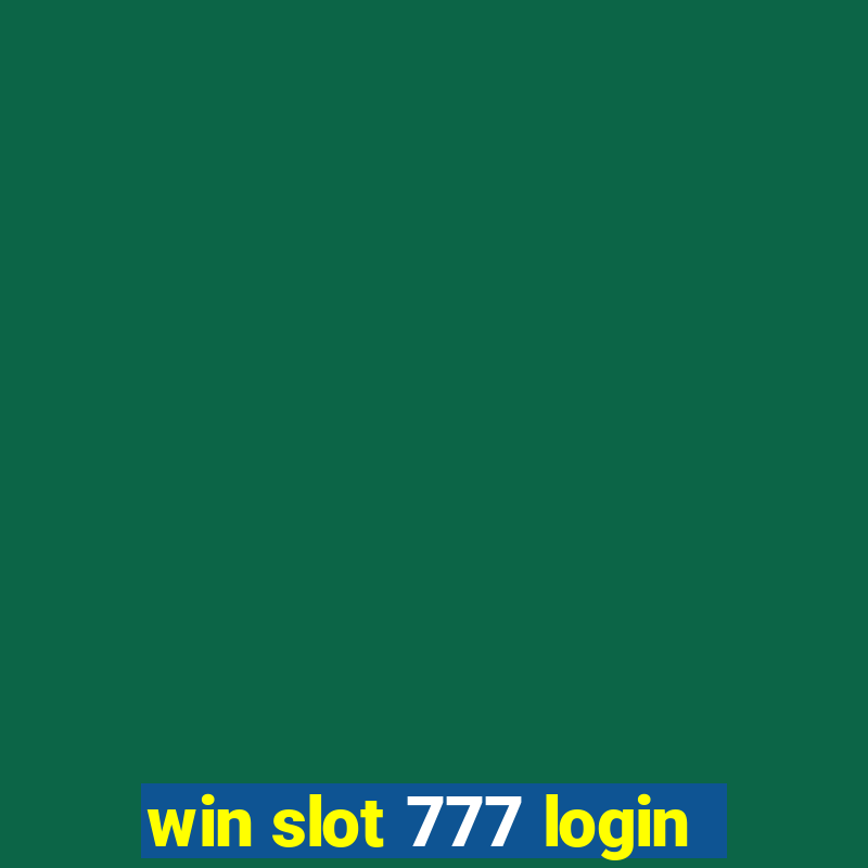 win slot 777 login